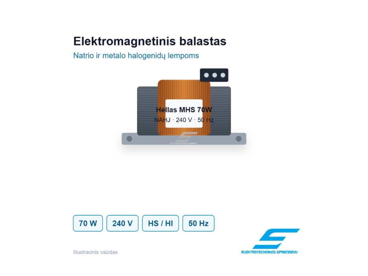 Elektromagnetinis balastas natrio ir metalo halogenidų lempoms | 70W | 240V | 50Hz | Hellas MHS 70W NAHJ | 2777000026665