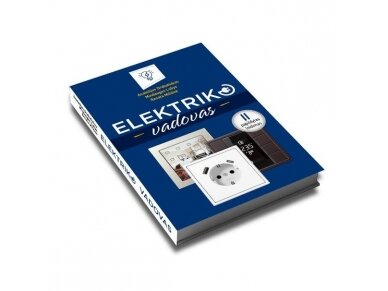 Knyga "Elektriko vadovas" II papildytas leidimas 2021" | 9786098270013 Knyga "Elektriko vadovas" II papildytas leidimas 2021" | 9786098270013