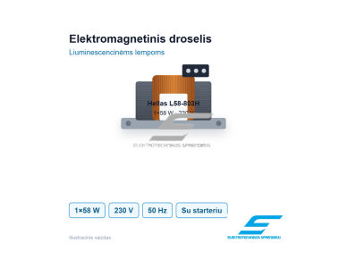 Elektromagnetinis droselis liuminescencinėms lempoms | 1×58 W | 230 V | 50Hz | Hellas L58-803H | 2777000072648 Elektromagnetinis droselis liuminescencinėms lempoms | 1×58 W | 230 V | 50Hz | Hellas L58-803H | 2777000072648