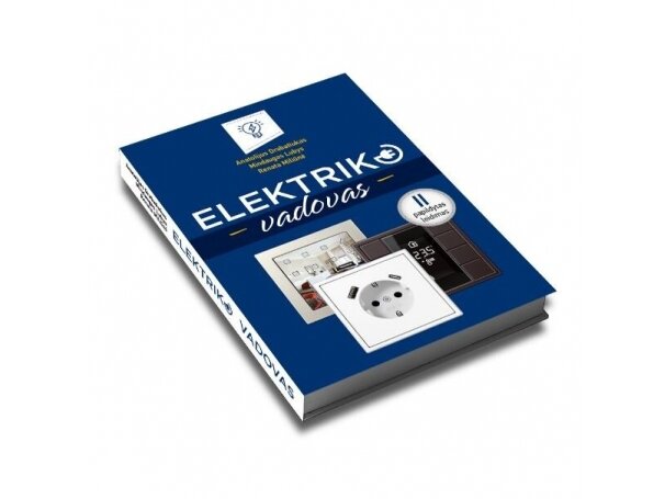 Knyga "Elektriko vadovas" II papildytas leidimas 2021" | 9786098270013 Knyga "Elektriko vadovas" II papildytas leidimas 2021" | 9786098270013